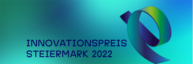 Innovationspreis Steiermark 2022: zur Einreichung